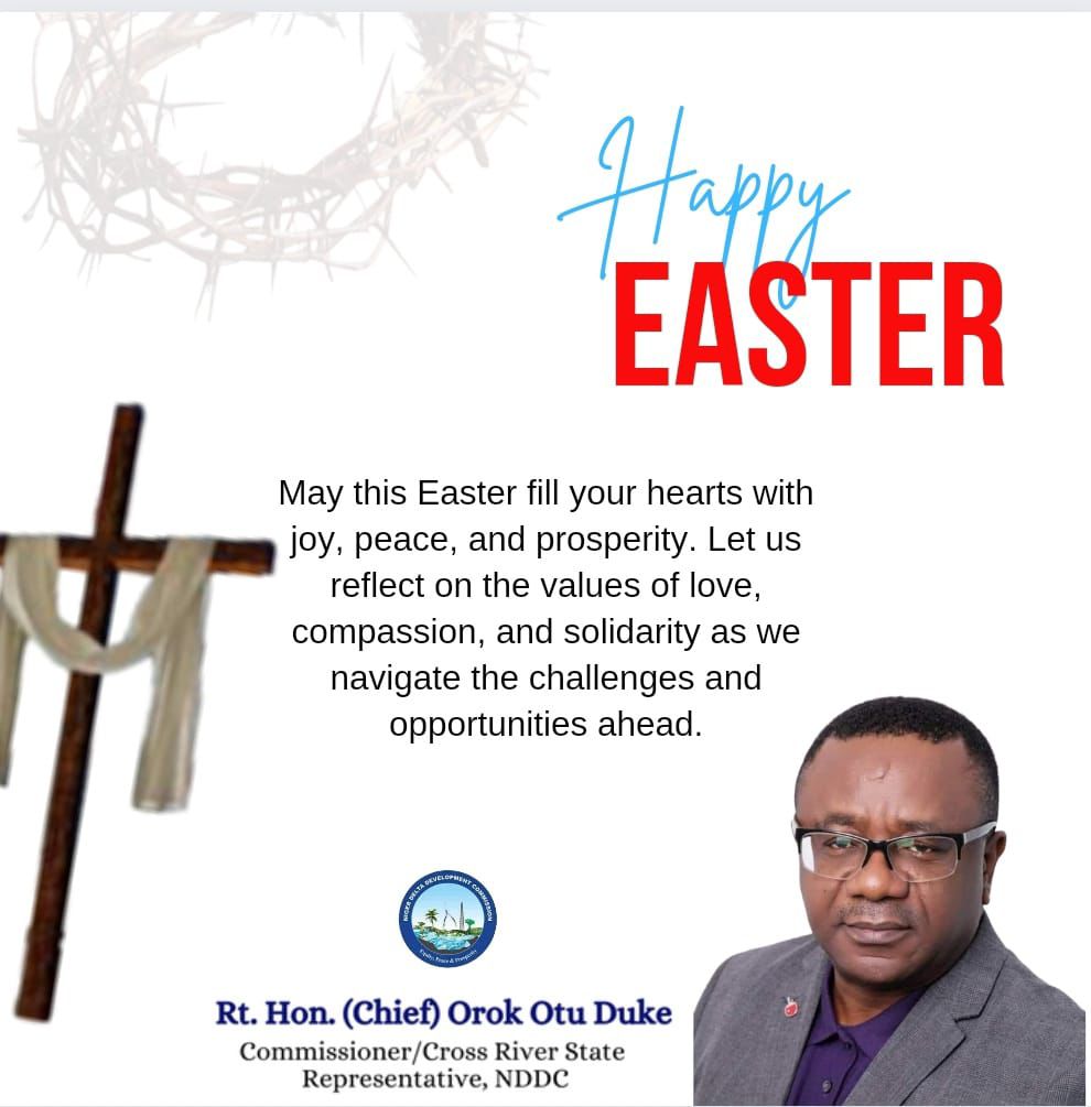 C'River State NDDC Rep, Orok Duke, delivers Easter message of hope