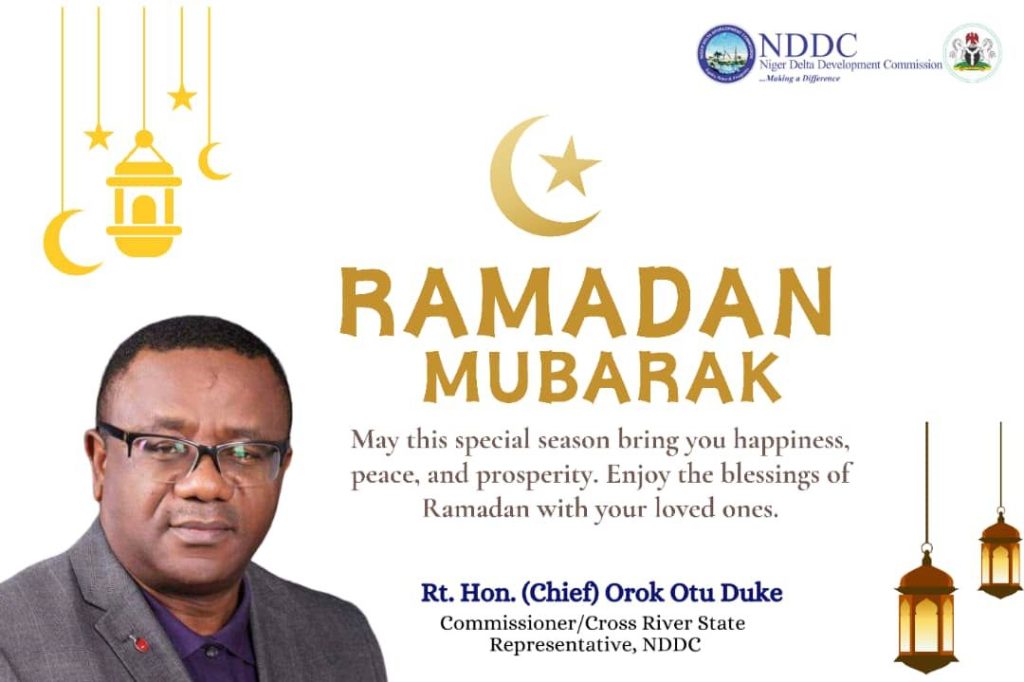 Rt Hon Orok Duke Extends Heartfelt Ramadan Kareem Wishes to Muslim Community in Cross River