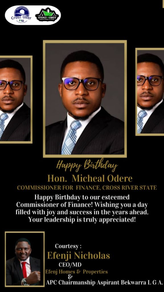 Efenji Nicholas Felicitates Cross River Commissioner for Finance, Hon. Michael Odere, on his birthday